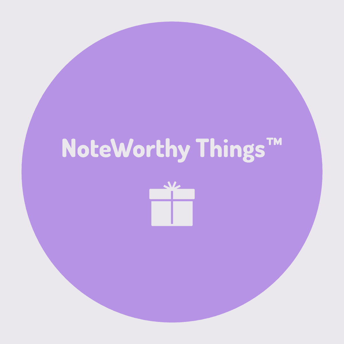 Noteworthy Things